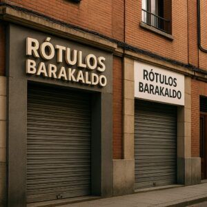 Fotografía urbana de dos fachadas comerciales situadas una al lado de la otra en una calle de estilo Bilbao o Barakaldo. Una tiene un rótulo con letras corpóreas (en volumen) que dice “Rótulos Barakaldo” y la otra